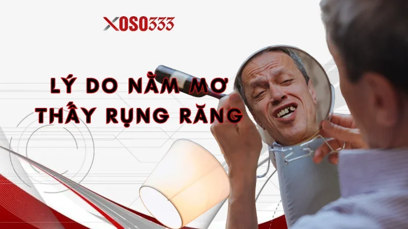 Nằm mơ thấy rụng răng là điềm gì? Giải đáp số mơ chuẩn 2024 1 Giải thích lý do nằm mơ thấy rụng răng