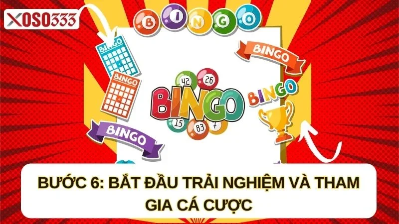 Hướng Dẫn Đăng Ký Xoso333 Đơn Giản, Nhanh Chóng 4 Bắt đầu trải nghiệm và tham gia cá cược